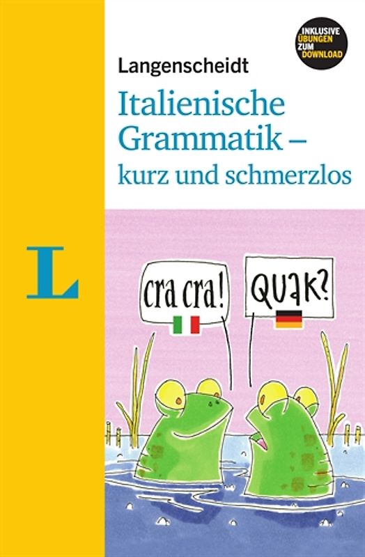 Langenscheidt Italienische Grammatik - kurz und schmerzlos - Buch mit Download