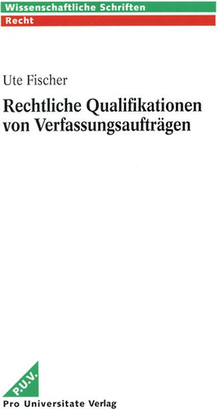 Rechtliche Qualifikationen von Verfassungsaufträgen