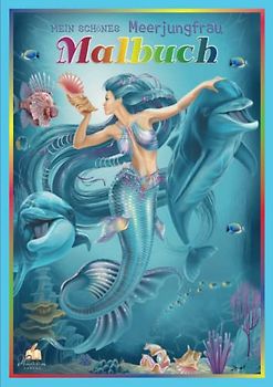 Mein schönes Malbuch Meerjungfrau – Das große Meerjungfrau Malbuch für Grundschulkinder: Mit 50 tollen Meerjungfrauen Motiven zum kreativen Ausmalen das Spaß macht. Ausmalbuch Kinder ab 6 Jahre