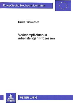 Verkehrspflichten in arbeitsteiligen Prozessen