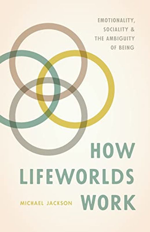 How Lifeworlds Work