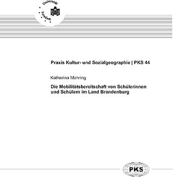 Die Mobilitätsbereitschaft von Schülerinnen und Schülern im Land Brandenburg