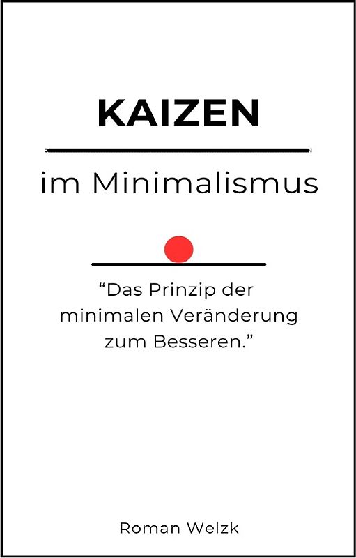 Kaizen im Minimalismus
