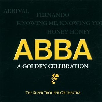 Super Trouper Orchestra - Abba-a Golden Celebration Vol