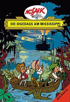 Mosaik von Hannes Hegen: Die Digedags am Mississippi, Bd. 2