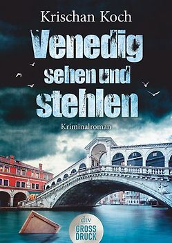 Venedig sehen und stehlen