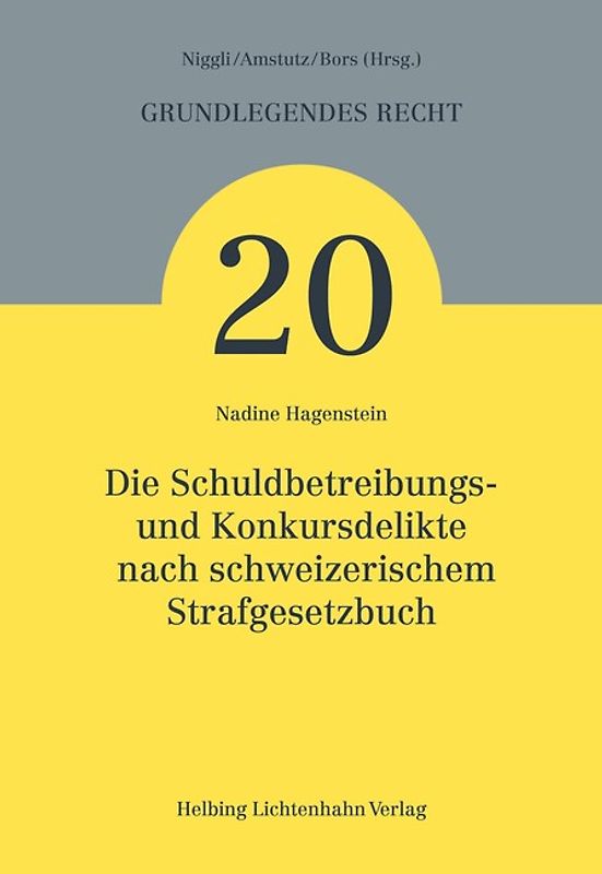 Die Schuldbetreibungs- und Konkursdelikte nach schweizerischem Strafgesetzbuch