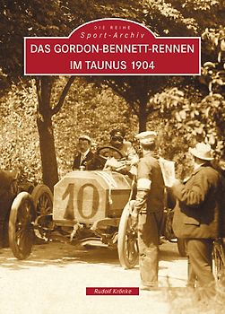 Das Gordon-Bennett-Rennen im Taunus 1904