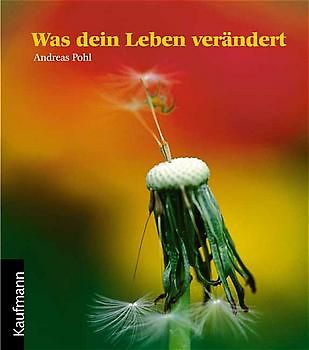 Was dein Leben verändert