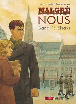 Malgré nous - Gegen unseren Willen