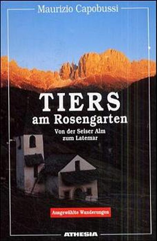 Wanderführer Tiers - Rosengarten