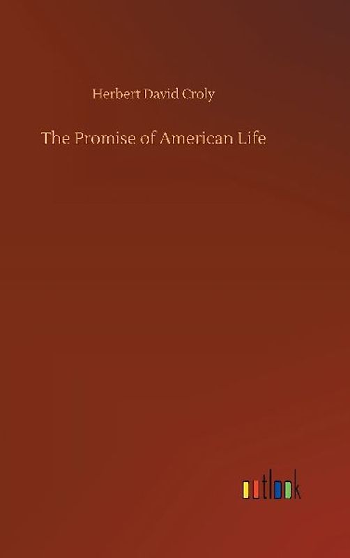 The Promise of American Life