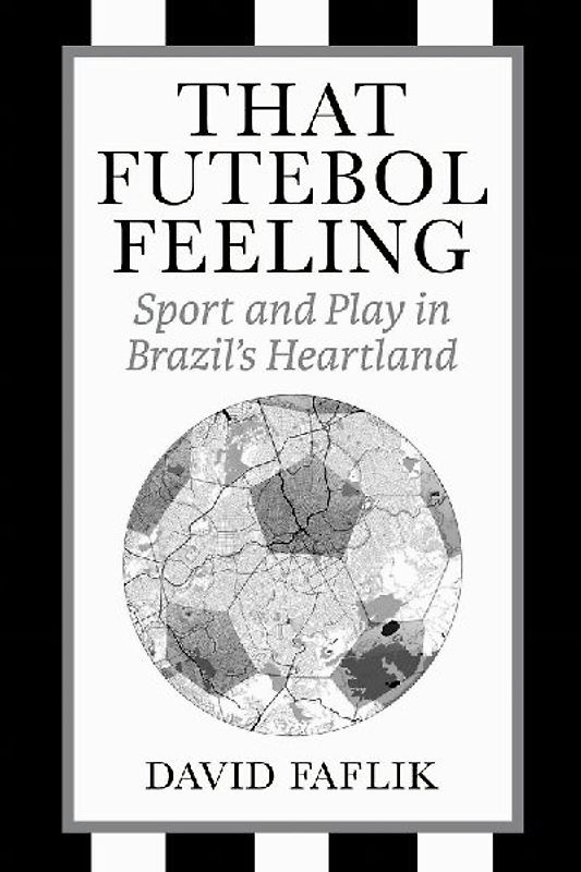 That Futebol Feeling