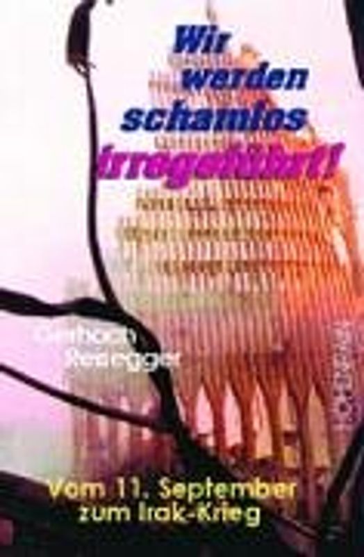 Wir werden schamlos irregeführt!