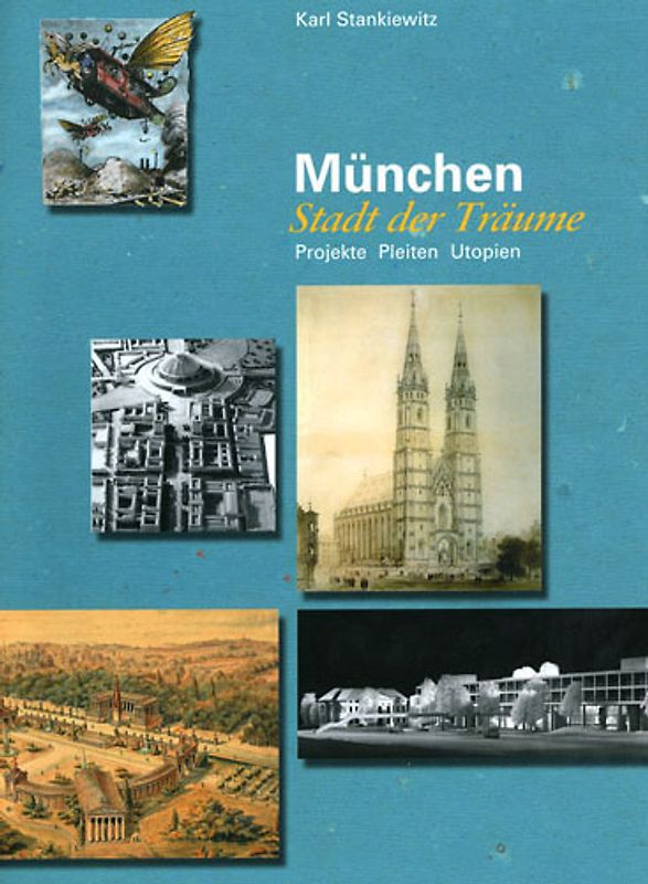München Stadt der Träume