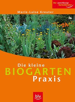 Die kleine Biogarten-Praxis