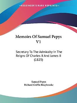 Memoirs Of Samuel Pepys V1