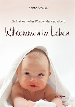 Willkommen im Leben
