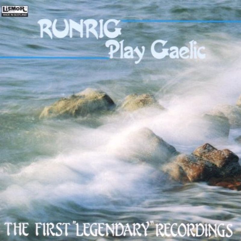 Runrig - Play Gaelic
