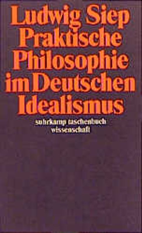 Praktische Philosophie im Deutschen Idealismus