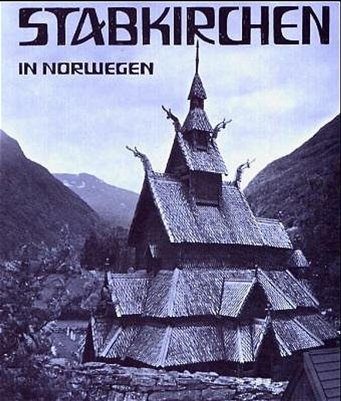 Stabkirchen in Norwegen