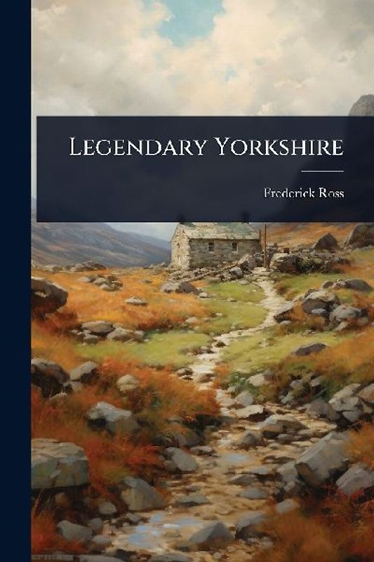 Legendary Yorkshire