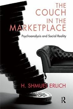 The Couch in the Marketplace: Psychoanalysis and Social Reality