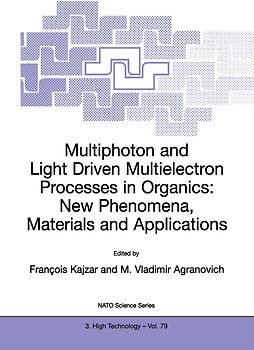 Multiphoton and Light Driven Multielectron Processes in Organics: New Phenomena, Materials and Applications