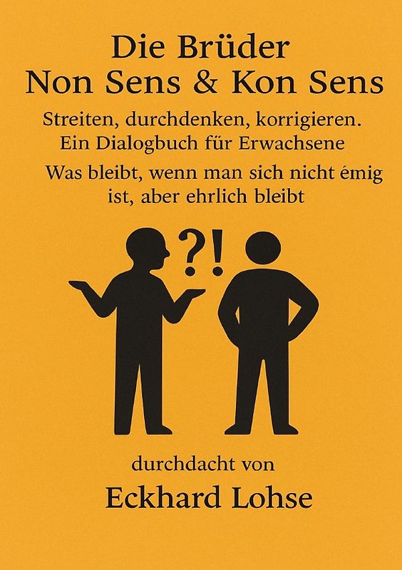 Die Brüder Non Sens &amp; Con Sens