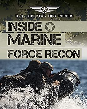 Inside Marine Force Recon (U.s. Special Ops Forces)
