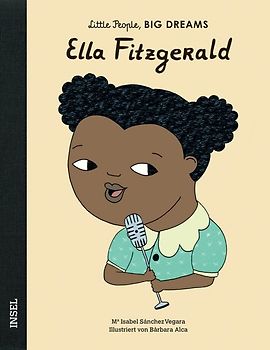 Ella Fitzgerald – Little People, BIG DREAMS (Deutsche Ausgabe)
