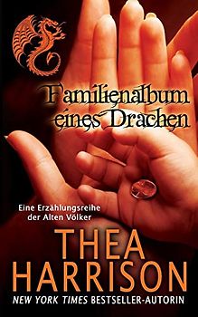 Familienalbum eines Drachen: Eine Erzählungsreihe der Alten Völker (Die Alten Völker/Elder Races)