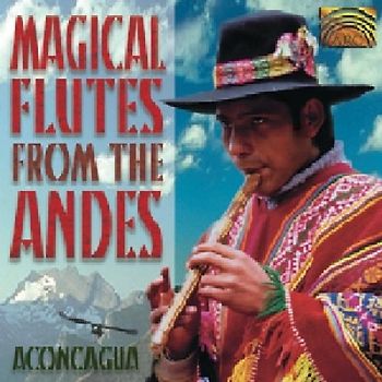 Aconcagua - Magical Flutes from the Andes