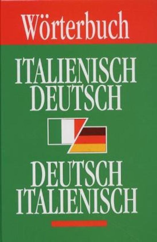 Wörterbuch Italienisch-Deutsch /Deutsch-Italienisch