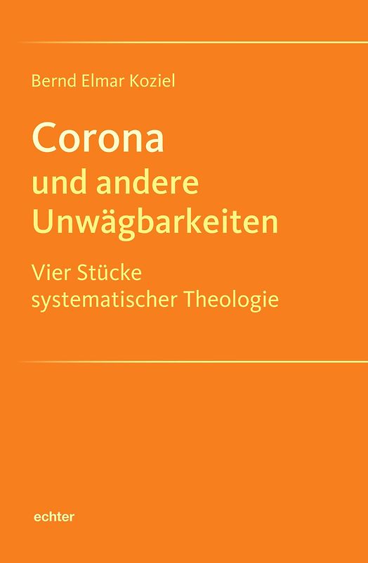 Corona und andere Unwägbarkeiten