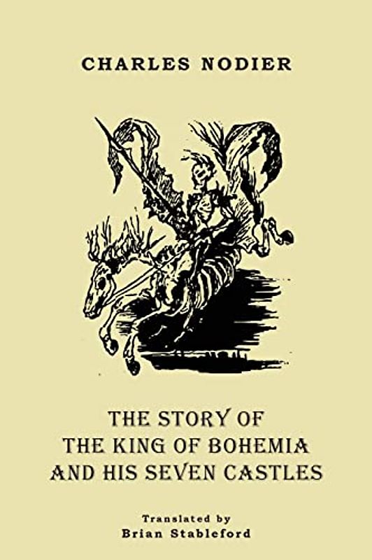 The Story of the King of Bohemia and his Seven Castles