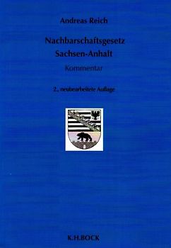 Nachbarschaftsgesetz Sachsen-Anhalt. Kommentar