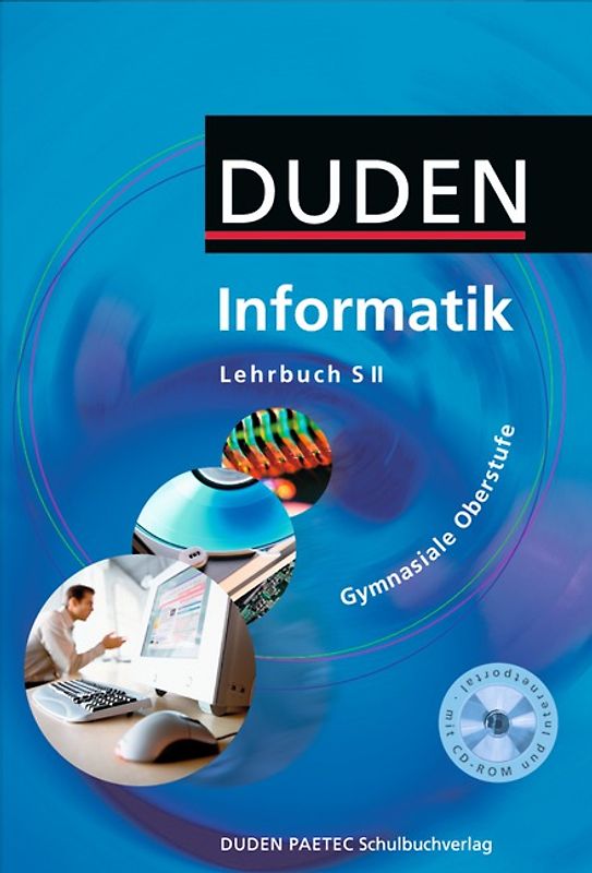 Duden Informatik - Gymnasiale Oberstufe / Schülerbuch mit CD-ROM