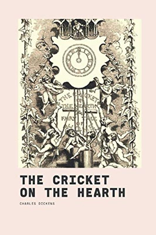 The Cricket On The Hearth: with original illustrations