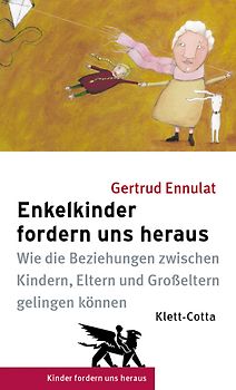 Enkelkinder fordern uns heraus