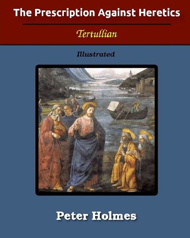 The Prescription Against Heretics