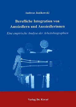 Berufliche Integration von Aussiedlern und Aussiedlerinnen