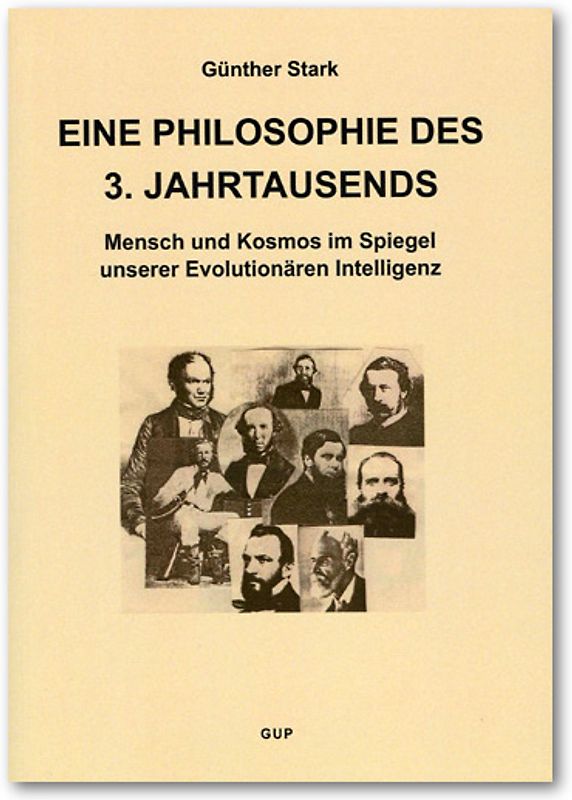Kritik der Evolutionären Vernunft / Eine Philosophie des 3. Jahrtausends - Mensch und Kosmos im Spiegel unserer Evolutionären Intelligenz