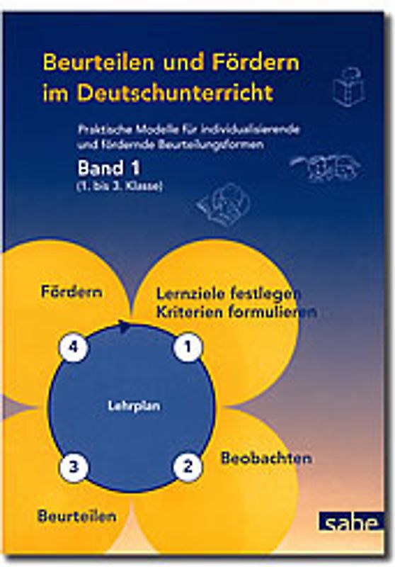 Beurteilen und Fördern im Deutschunterricht. Praktische Modelle für...