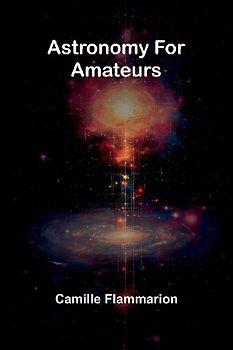 Astronomy For Amateurs