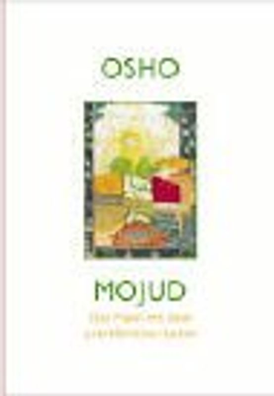 Mojud - Der Mann mit dem unerklärlichen Leben