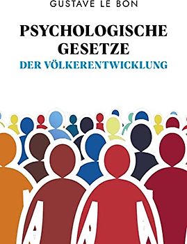 Psychologische Gesetze der Völkerentwicklung