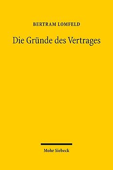 Die Gründe des Vertrages