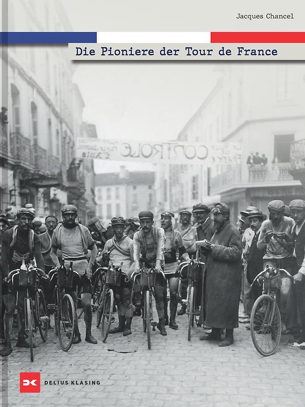 Die Pioniere der Tour de France
