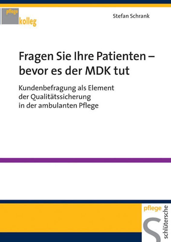 Fragen Sie Ihre Patienten - bevor es der MDK tut